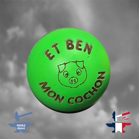 cochonnet vert tête de cochon "eh ben mon cochon"